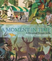 bokomslag Storyworlds: A Moment In Time
