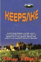 bokomslag Keepsake: At the Roswell Incident, a soldier cleverly confiscated a Keepsake. Fifty years later, he passed it on to his grandson