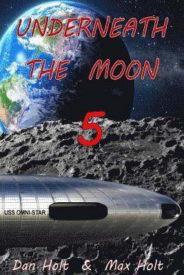 Underneath The Moon 5