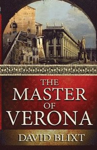 bokomslag The Master Of Verona