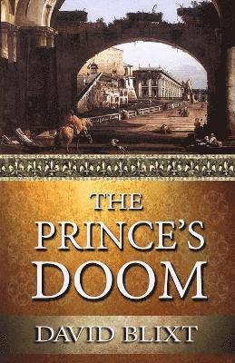 David Blixt - Prince's Doom, Häftad
