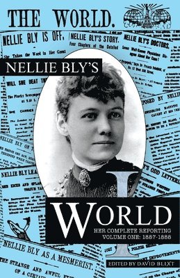 Nellie Bly, David Blixt - Nellie Bly's World, Häftad