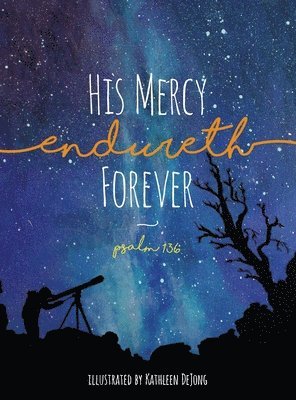 His Mercy Endureth Forever 1