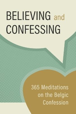 Believing and Confessing 1