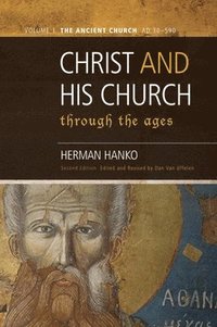 bokomslag Christ and His Church Through the Ages