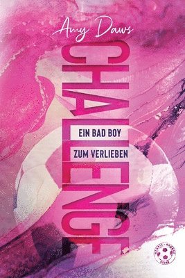 Challenge - Ein Bad Boy zum Verlieben 1