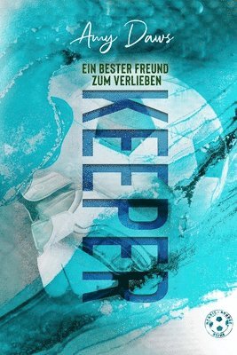 bokomslag Keeper - Ein bester Freund zum Verlieben