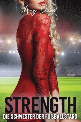 bokomslag Strength - Die Schwester der Fußballstars