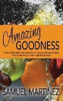 Samuel Martinez - Amazing Goodness, Häftad