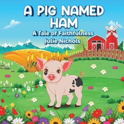 A Pig Named Ham 1