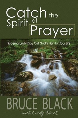 Catch the Spirit of Prayer 1