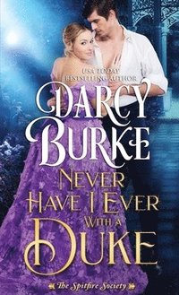 bokomslag Never Have I Ever With a Duke