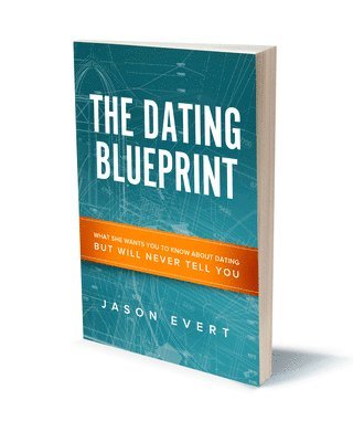 Jason Evert - Dating Blueprint, Inbunden