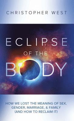 bokomslag Eclipse of the Body