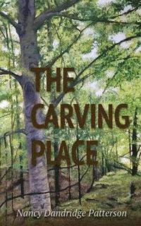 bokomslag The Carving Place