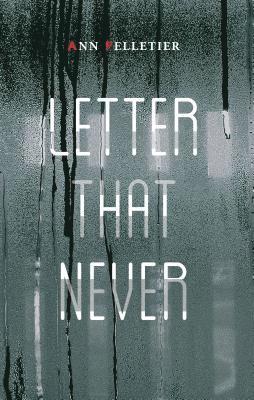 Ann Pelletier - Letter That Never, Häftad