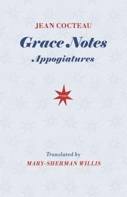 Jean Cocteau - Grace Notes: Appogiatures, Häftad