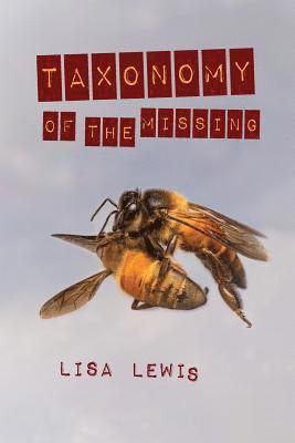Lisa Lewis - Taxonomy of the Missing, Häftad