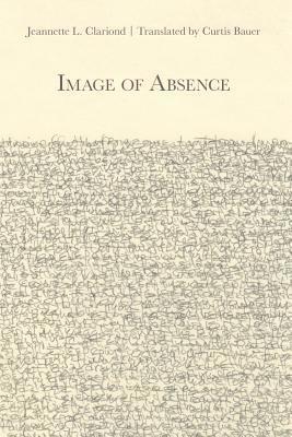 Jeannette L. Clariond - Image of Absence, Häftad