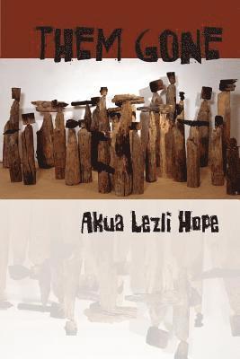Akua Lezli Hope - Them Gone, Häftad