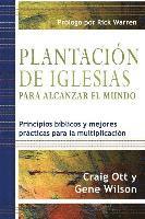 Plantación de Iglesias para Alcanzar el Mundo: Principios bíblicos y mejores prácticas para la multiplicación 1