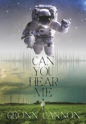 Geonn Cannon - Can You Hear Me, Inbunden