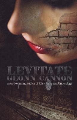 Geonn Cannon - Levitate, Häftad