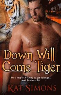 bokomslag Down Will Come Tiger