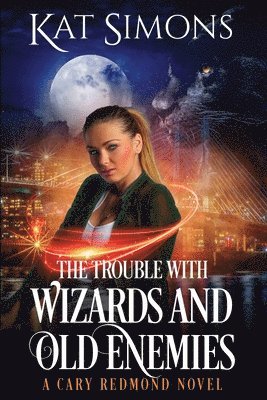 The Trouble with Wizards and Old Enemies 1