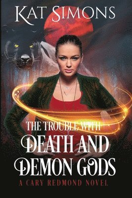 The Trouble with Death and Demon Gods 1