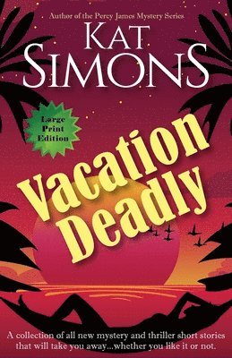 Vacation Deadly 1