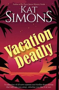 bokomslag Vacation Deadly