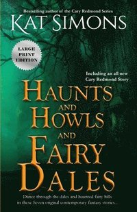 bokomslag Haunts and Howls and Fairy Dales