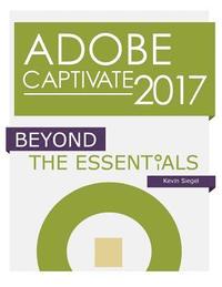 bokomslag Adobe Captivate 2017: Beyond The Essentials