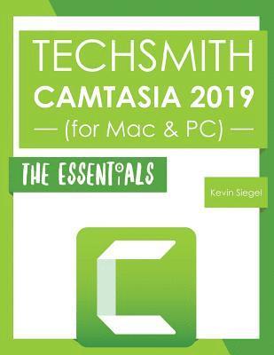 bokomslag TechSmith Camtasia 2019: The Essentials