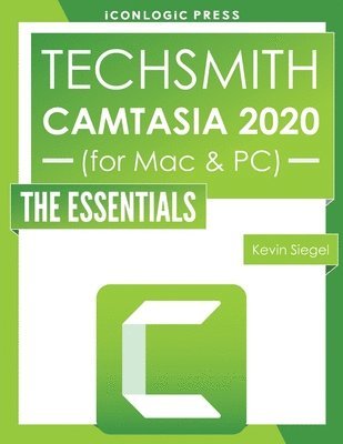 bokomslag TechSmith Camtasia 2020: The Essentials