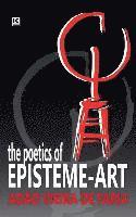 bokomslag The Poetics of Episteme-Art
