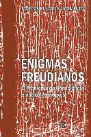 bokomslag Enigmas freudianos: O problema da consciência e outros paradoxos: Novas articulações entre psicanálise, ciência e filosofia