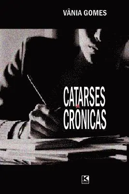 Vania Gomes - Catarses crônicas, Häftad. Tillgänglighet: Lägg i varukorg