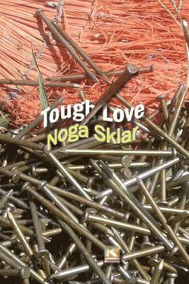 Noga Sklar - Tough Love, Häftad