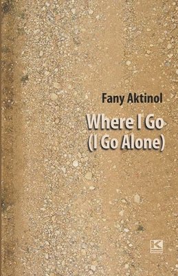 Fany Aktinol - Where I Go (I Go Alone), Häftad