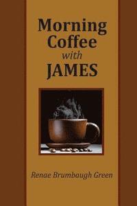 bokomslag Morning Coffee with James