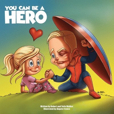 You Can Be A Hero 1