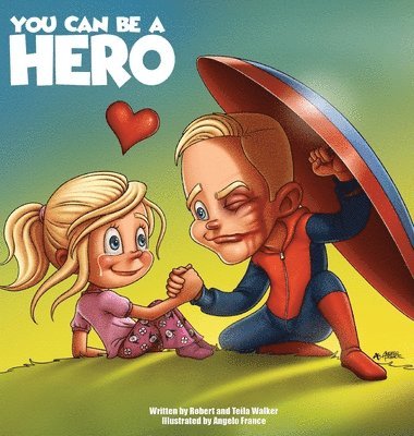 You Can Be a Hero 1