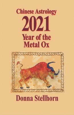 Chinese Astrology: 2021 Year of the Metal Ox 1