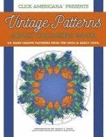 Vintage Patterns: Adult Coloring Book: 44 beautiful nature-inspired vintage patterns from the Victorian & Edwardian eras 1