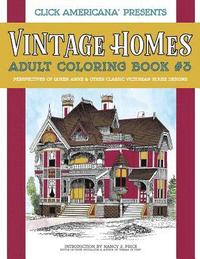 bokomslag Vintage Homes: Adult Coloring Book: Perspectives of Queen Anne & Other Classic Victorian House Designs