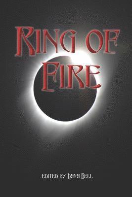 Various Authors, Dana Bell - Ring of Fire, Häftad