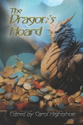 Various Authors, Carol Hightshoe - Dragon's Hoard, Häftad