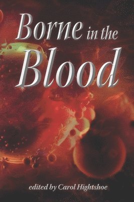 Borne in the Blood 1